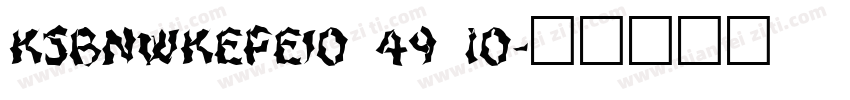 KSBNWKEPEI0 49 10字体转换